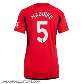 Manchester United Harry Maguire #5 Kotipaita Naisten 2023-24 Lyhythihainen